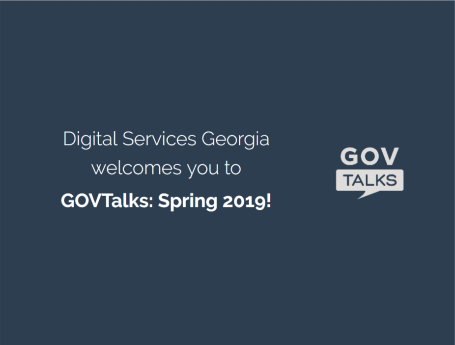 GOVTalks 2019: Digital Services Georgia welcomes you to GOVTalks: Spring 2019!