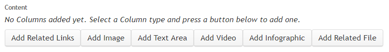There are 6 content types to choose from when creating a Column: Related Links, Image, Text Area, Video, Infographic, and Related File.